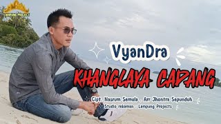KHANGLAYA CADANG _ VYANDRA _ CIPT. NASRUM SEMULA _ ARR. JHONTRA SEPUNDUH ( Official Music & Video )