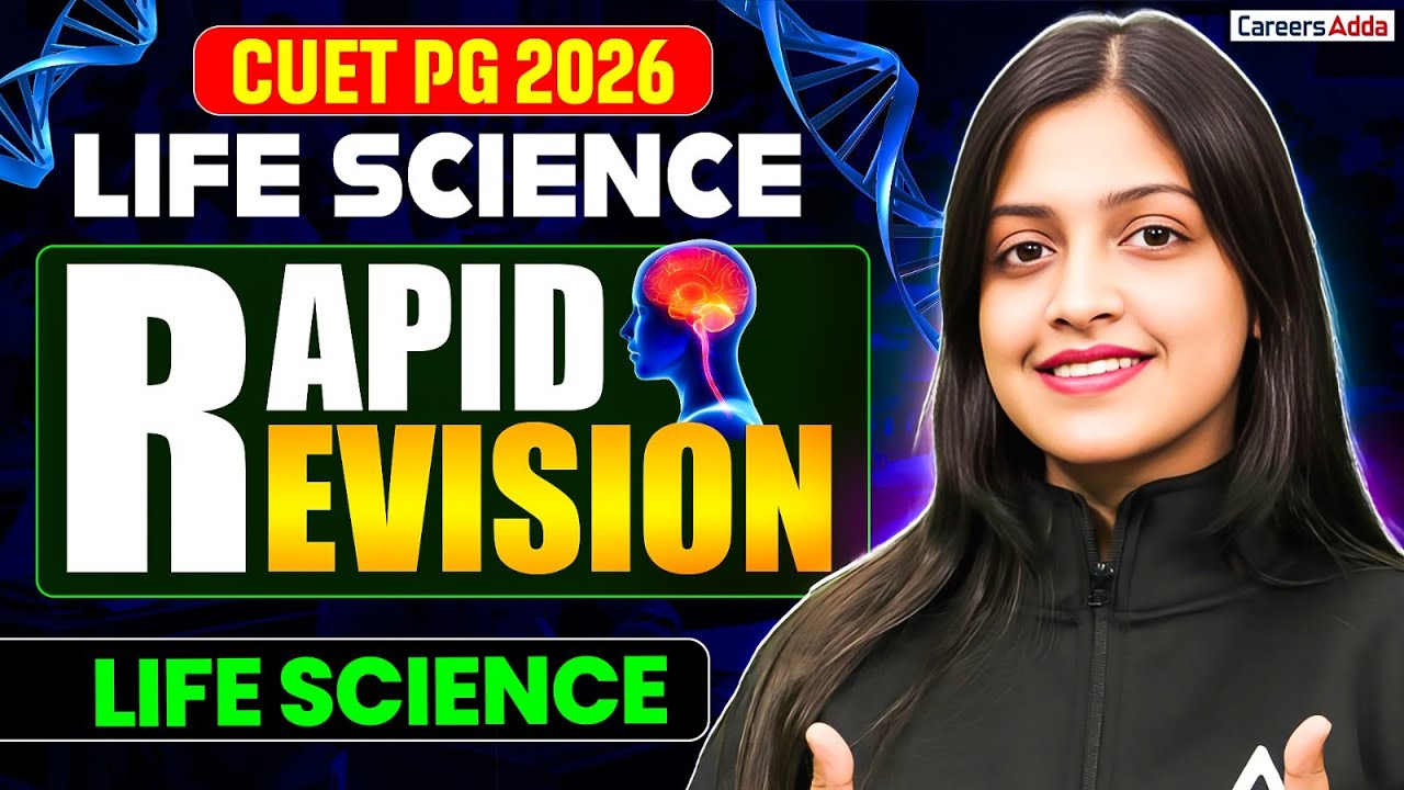 CUET PG Life Science 2026 | Rapid Revision for Life Science | Last ...