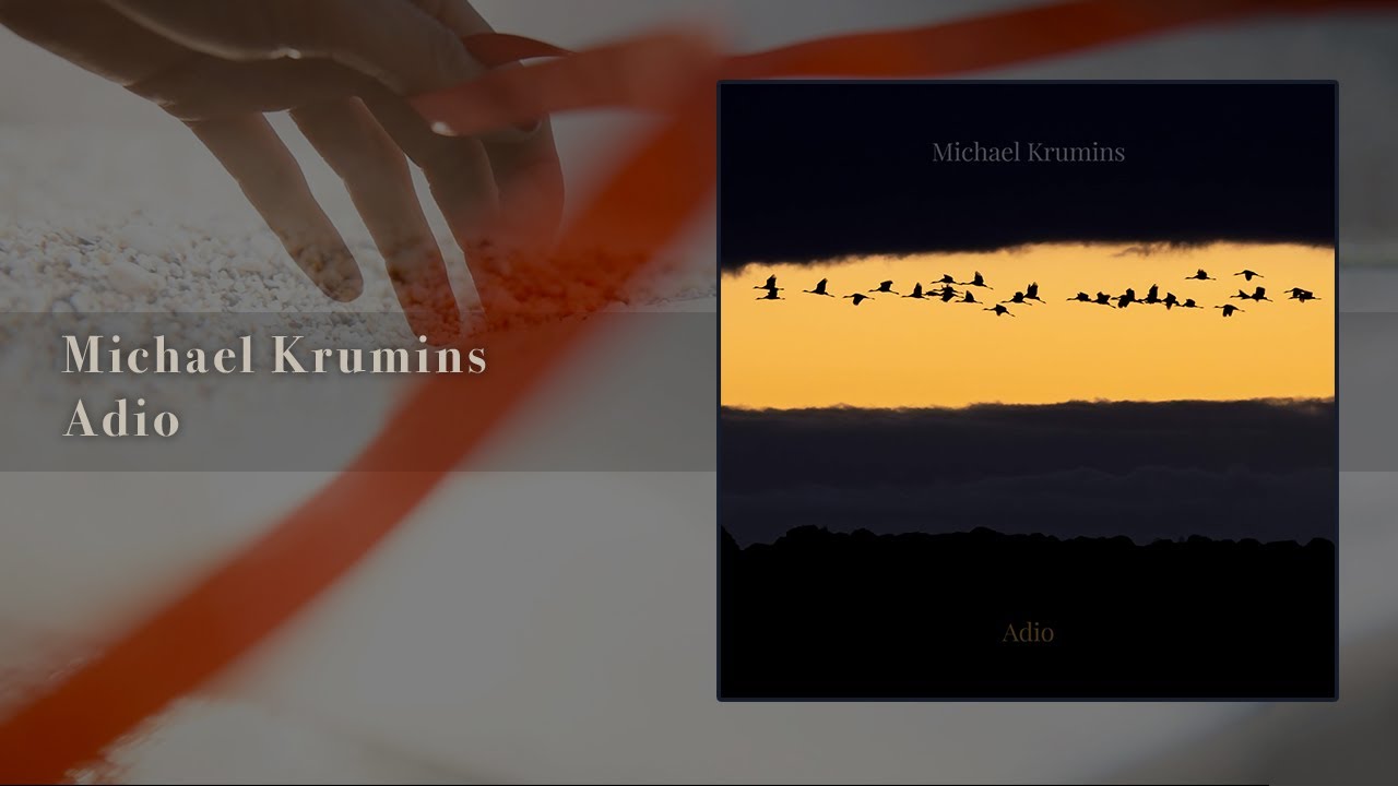 Michael Krumins - Adio auf YouTube ansehen Michael Krumins - Adio auf YouTube ansehen