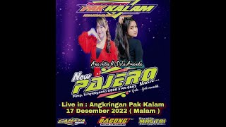 🔴#LIVE NEW PAJERO GELA GELO| ANGKRINGAN PAK KALAM PUSAT KULINER | CAHAYA AUDIO | 17 DESEMBER 2022