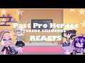 Past Pro Heroes REACTS! • Part 3 • Gacha//Read DES.
