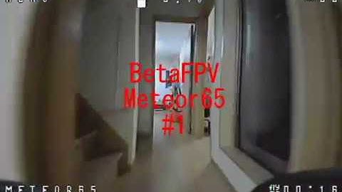 BetaFPV Meteor65 #1