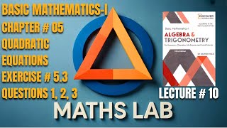 Basic Mathematics-I (Algebra & Trigonometry) | Ch 5: Quadratic Equations | Ex 5.3 | Questions 1-3