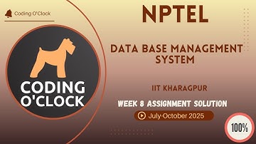 Data Base Management System Week 8 QUIZ Solution July-October 2025 IIT Kharagpur