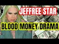 JEFFREE STAR BLOOD MONEY DRAMA