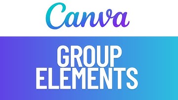 How to Group Elements in Canva | Canva Tutorial For Beginners