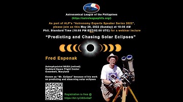“Predicting and Chasing Solar Eclipses” by Fred Espenak | Astronomy Speaker Series by ALP