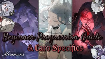[Morimens] Beginner Guide (Timestamps in Desc.) & Caro Specifics