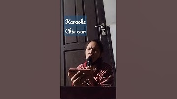 karaoke chia cam