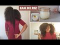 Je teste l'EAU de RIZ voilà le résultat !!!