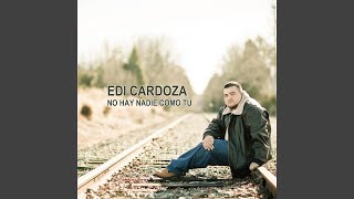 Video thumbnail of "Edi Cardoza - Vivo Solo para Ti"