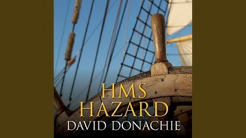 Chapter 18.10 & Chapter 19.1 - Hms Hazard