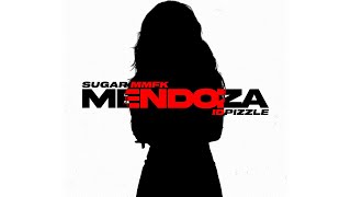Sugar MMFK ft. @IDPizzle - Mendoza