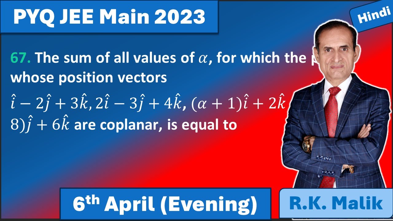 PYQ Vectors 6 Apri (E) JEE Mains 2023 Que.- 67 - YouTube