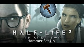 How to Setup Hammer For Half-Life 2 EP1 and EP2