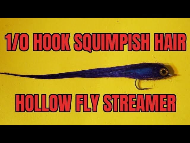 1/0 Hook Squimpish Hair Hollow Fly Streamer to catch Fish 