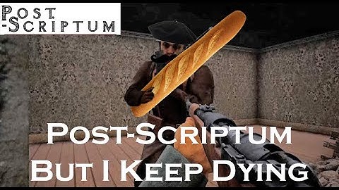 Post-Scriptum But I Keep Dying