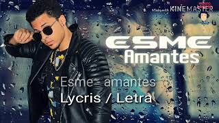 Esme - amantes lyrics / Letra