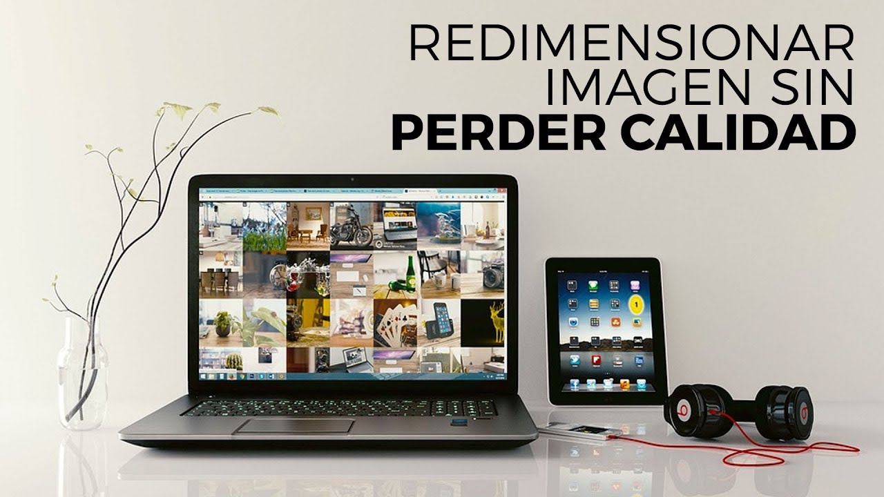 Redimensionar Imagen sin perder calidad YouTube Redimensionar Imagen sin perder calidad YouTube