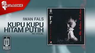 Iwan Fals - Kupu Kupu Hitam Putih Karaoke No Vocal