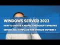 [EN] How to create a Microsoft Windows Server 2022 VMware Template - step by step