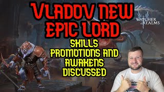 New Epic Lord Vladov Skills Promotions And Awakens Discussed! - Watcher of Realms
