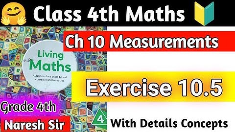 Class 4th Maths Chapter 10 Measurements Ex 10.5 | living Maths Class 4|Grade 4 Maths by hpsgurugram