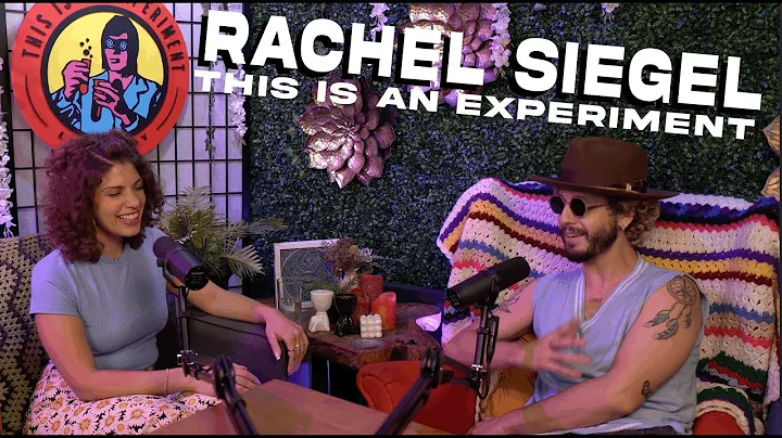 69. Rachel Siegel | This Is An Experiment