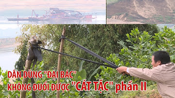 CÁT TẶC LỘNG HÀNH BÊN DÒNG SÔNG LÔ