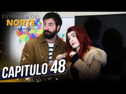 Estrella Del Norte Primer Amor | Capitulo 48 | Kuzey Yıldızı İlk Aşk (SUBTITULO ESPAÑOL)