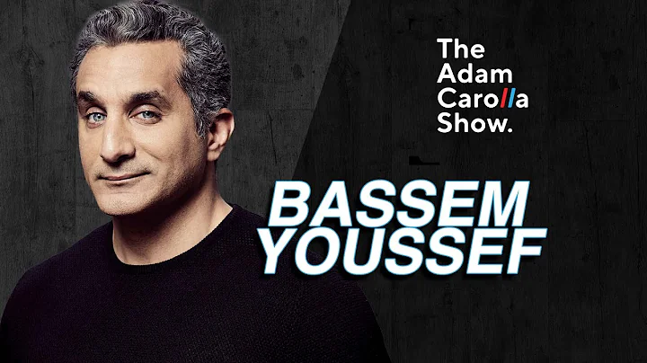 Bassam Youssef | The Adam Carolla show 07/05/2022