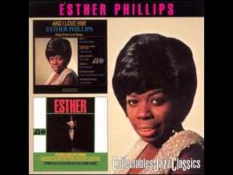 ESTHER PHILLIPS   JUST SAY GOODBYE