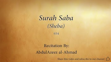 Surah Saba (Sheba - 034) - AbdulAzeez al-Ahmad - Quran Recitation [Audio Only]