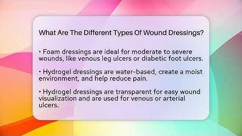 What Are The Different Types Of Wound Dressings? - Orthopedic Support Network