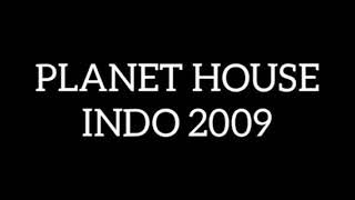 House Music Jadul Planet House Indo 2009