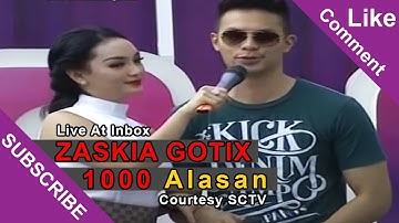 ZASKIA GOTIX [1000 Alasan] Live At Inbox (14-10-2014) Courtesy SCTV