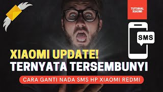 Cara Mengganti Nada SMS Xiaomi Redmi MIUI 12 | TUTORIAL UPDATE