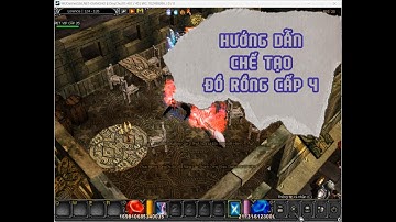 Hướng Dẫn Chế Tạo Đồ Rồng Cấp 4 || Game Mu Online