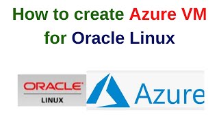 How to create Azure VM for Oracle Linux