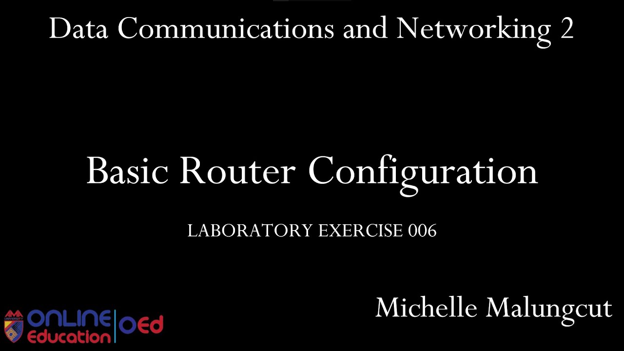 MIS6233- Basic Router Configuration (LabExercise006) - YouTube
