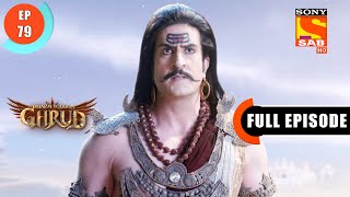 Why Did Lord Shani Get Angry? - Dharm Yoddha Garud - Ep 79 - Full Episode - 13 June 2022