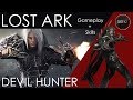 Lost Ark - Devil Hunter Gameplay + Skills (Deadeye NA/EU)
