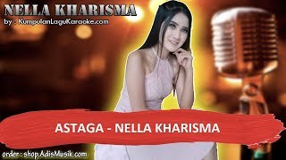 Video thumbnail of "ASTAGA - NELLA KHARISMA Karaoke"
