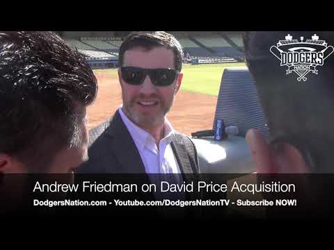 Dodgers Andrew Friedman on the Value of David Price, Roles and Adjustments in Spring Training