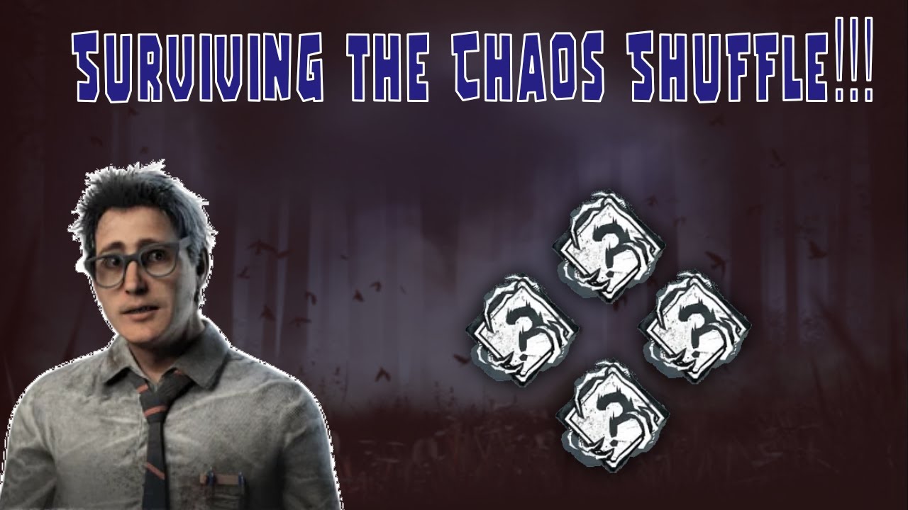 Surviving The Chaos Shuffle! - Dead By Daylight Gameplay - YouTube