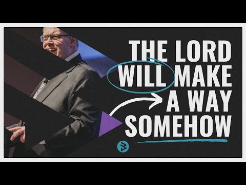 The Lord Will Make A Way Somehow | Jack Cunningham