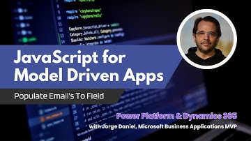 JAvaScript To Help You Send Emails In Dynamics 365 And Model Driven Power Apps