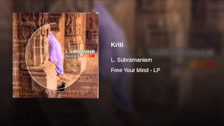 Kriti - L. Subramaniam