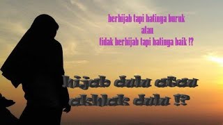 Berhijab Tapi Akhlak Belum Baik !?/Hijrah Tv