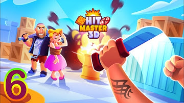 Hit Master 3D | Part 6 | New Gameplay | Walkthrough 